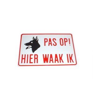 GA115 Pas op! Hier waak ik 30x20cm